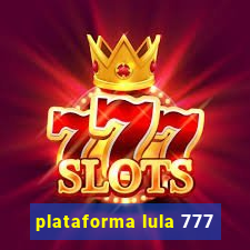 plataforma lula 777